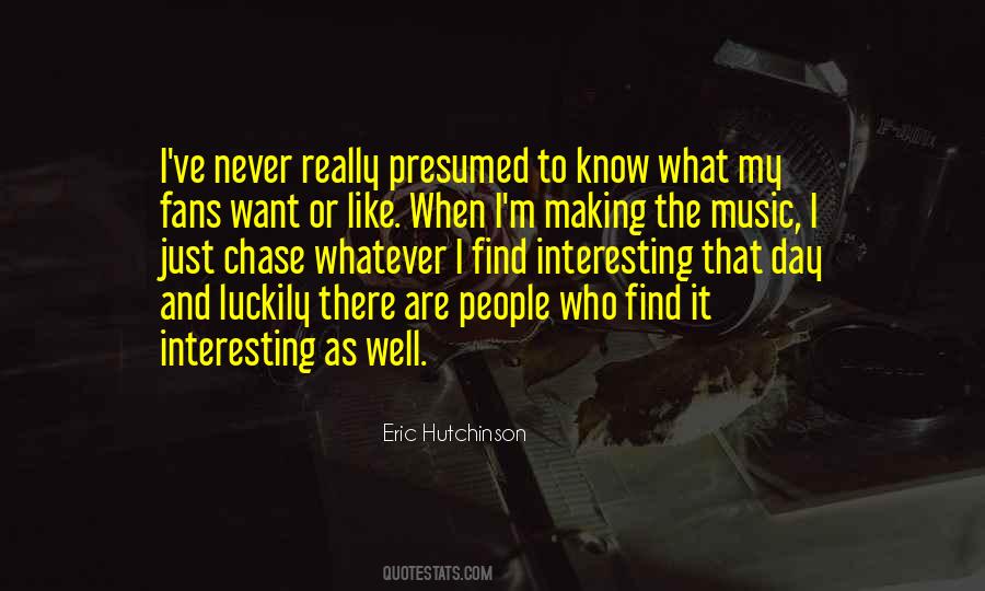Eric Hutchinson Quotes #641016