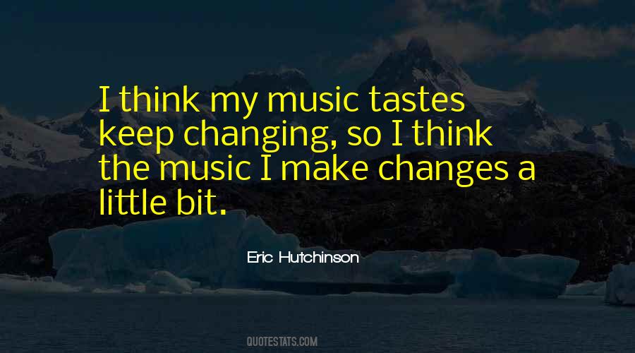 Eric Hutchinson Quotes #941274