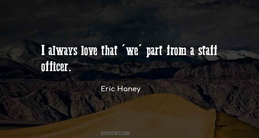 Eric L Haney Quotes #1710955