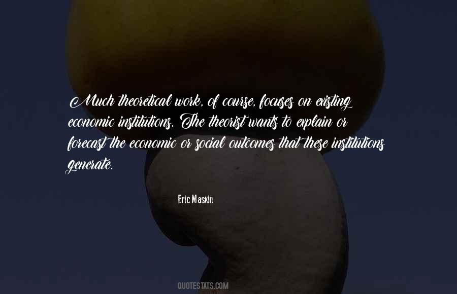 Eric Maskin Quotes #65911