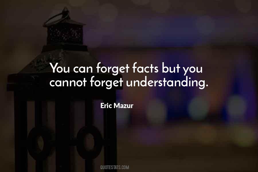 Eric Mazur Quotes #1422296