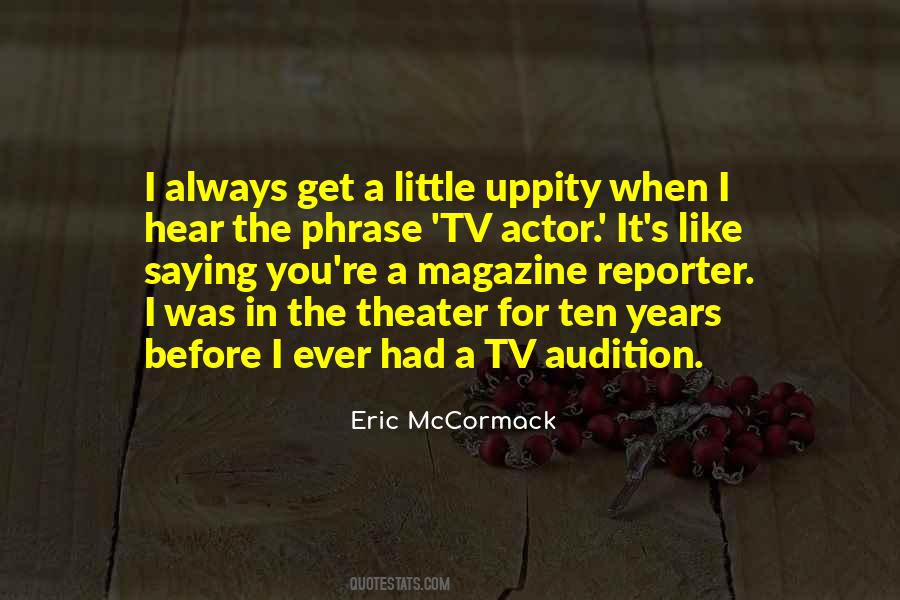 Eric Mccormack Quotes #1058180