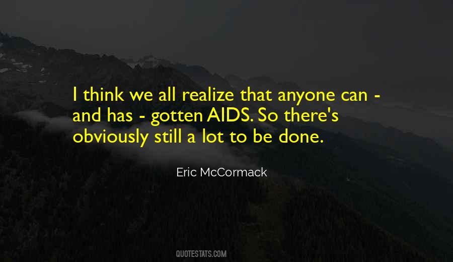 Eric Mccormack Quotes #497718