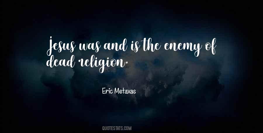 Eric Metaxas Quotes #1614472