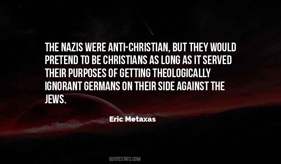 Eric Metaxas Quotes #306214