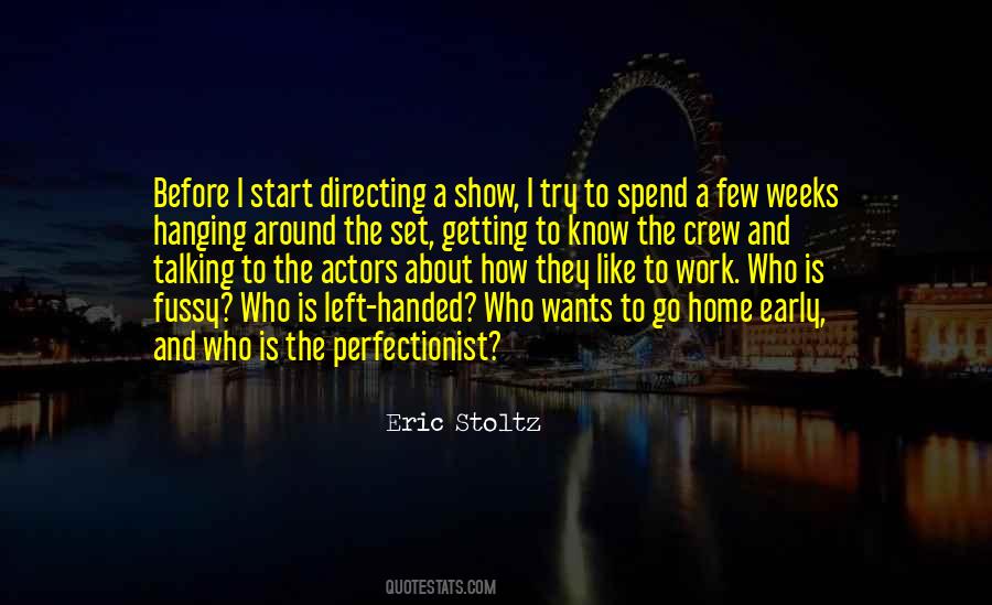 Eric Stoltz Quotes #1562212