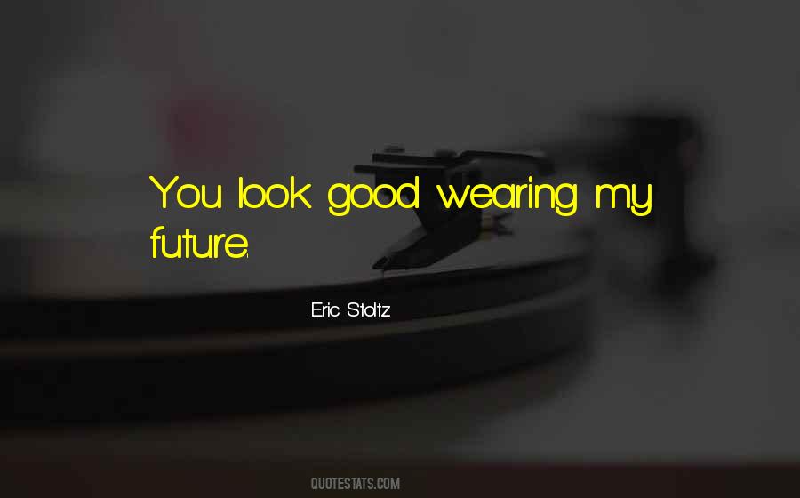 Eric Stoltz Quotes #1587840