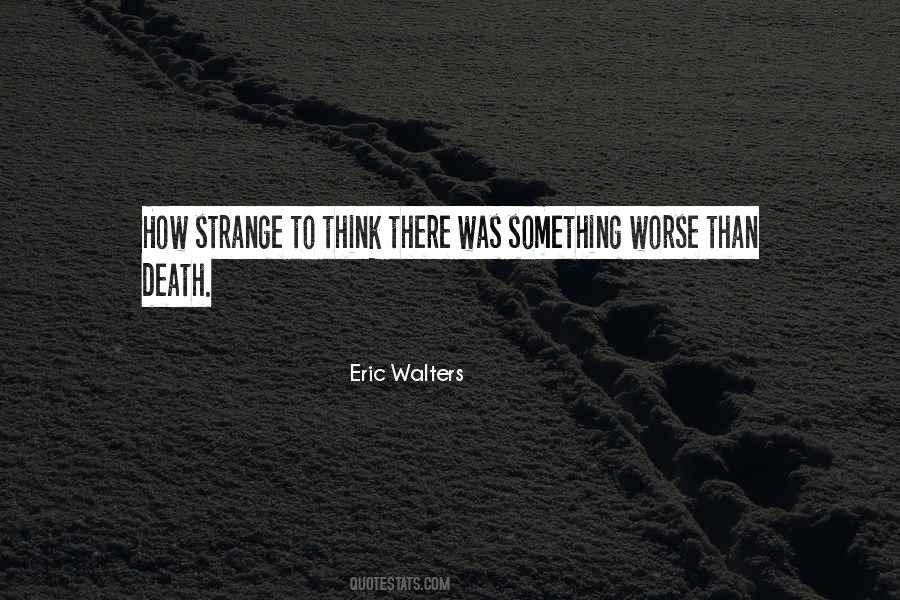 Eric Walters Quotes #812192