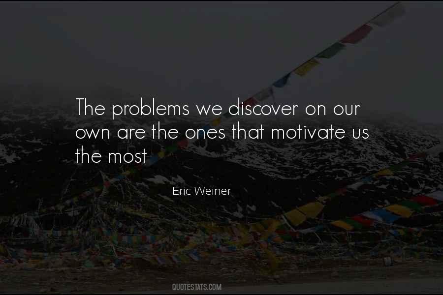 Eric Weiner Quotes #487895