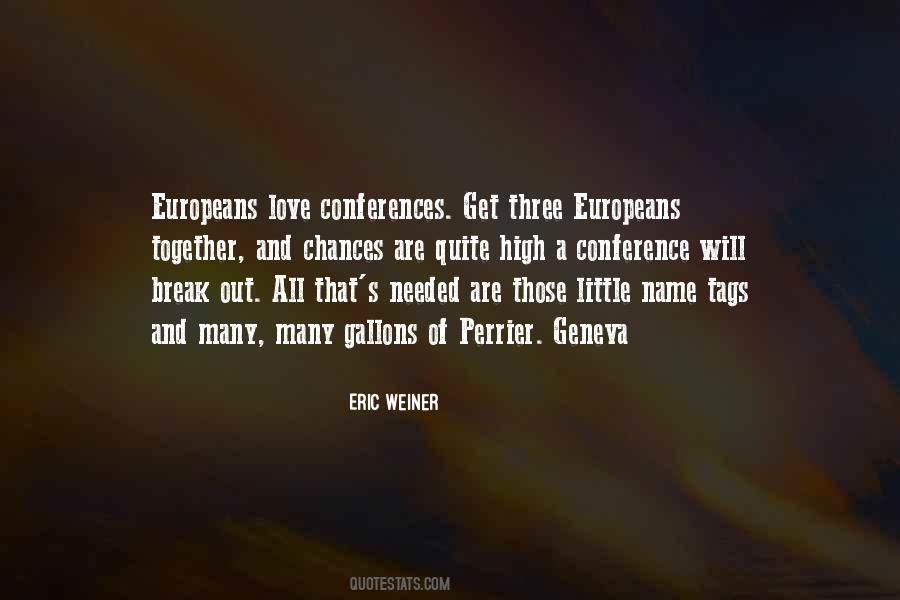 Eric Weiner Quotes #561303