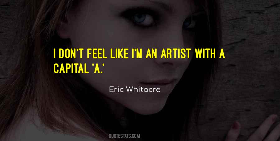 Eric Whitacre Quotes #1735411