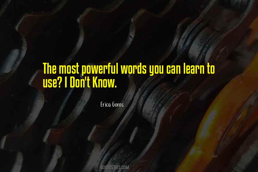 Erica Goros Quotes #1030695