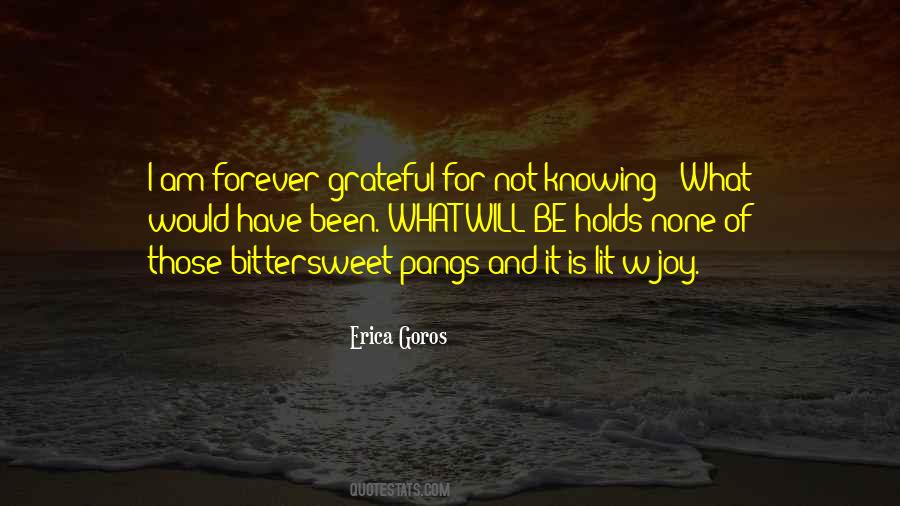 Erica Goros Quotes #1773613