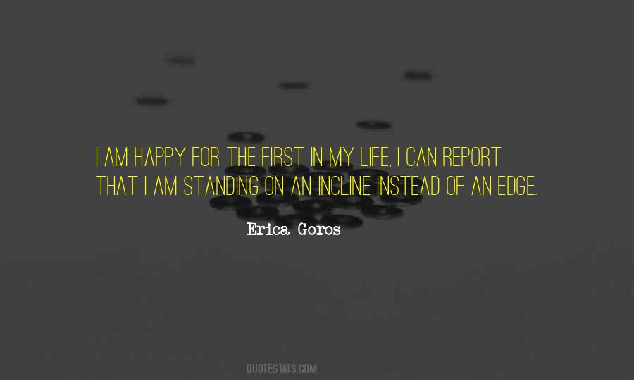 Erica Goros Quotes #292783