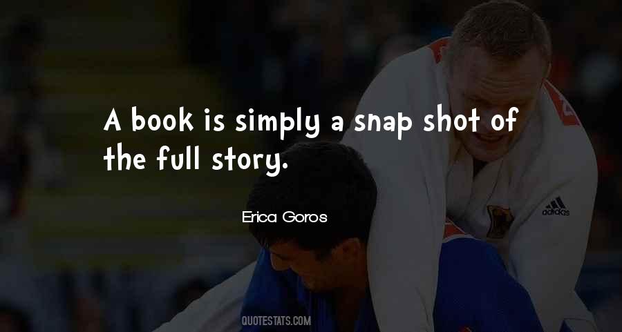 Erica Goros Quotes #561974