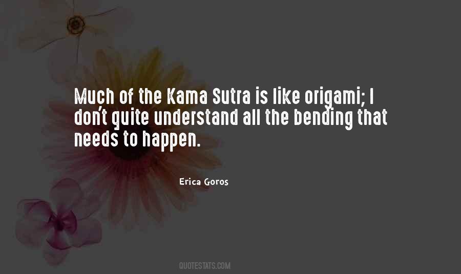 Erica Goros Quotes #662032