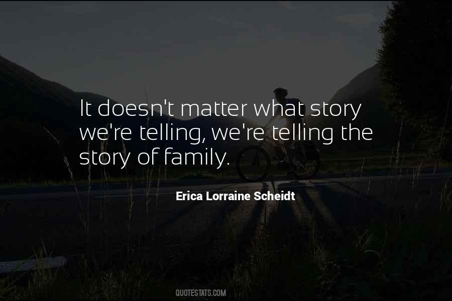 Erica Lorraine Scheidt Quotes #489302
