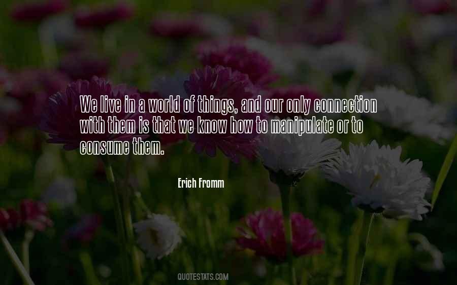 Erich Fromm Quotes #391882