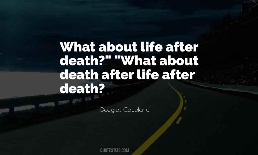 Quotes About After Death #886907