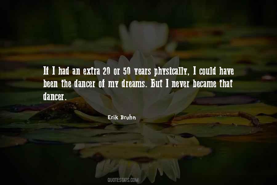 Erik Bruhn Quotes #1244544