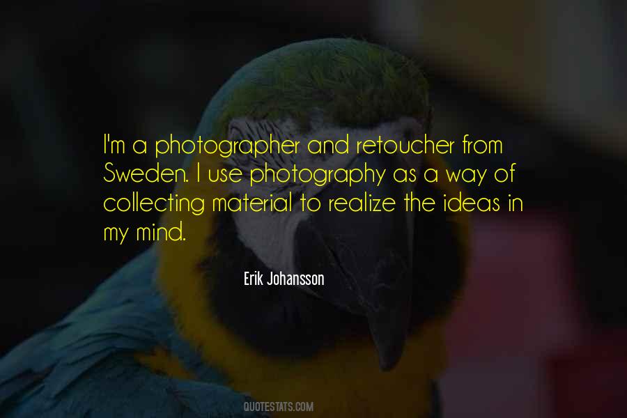 Erik Johansson Quotes #292109