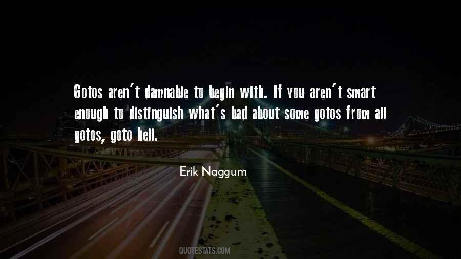 Erik Naggum Quotes #1219223