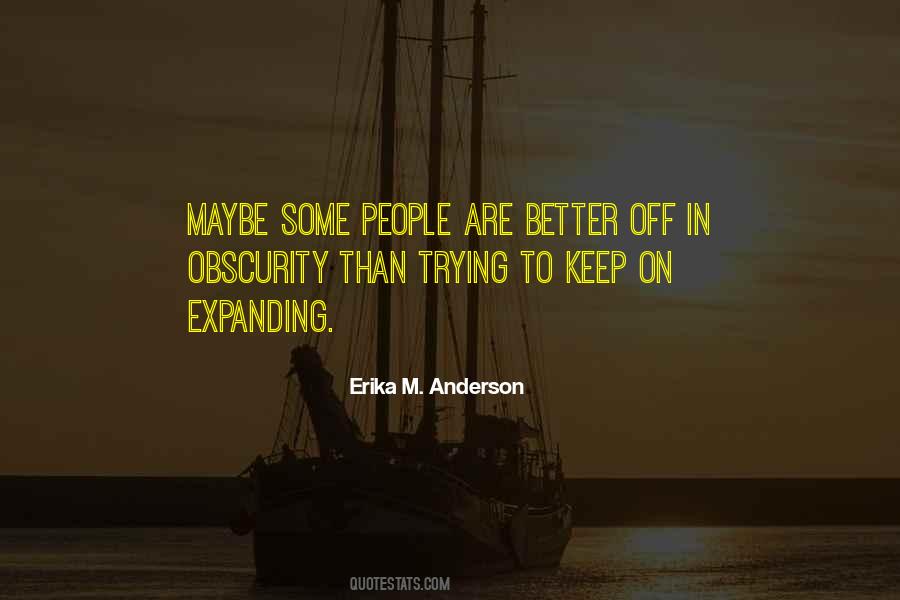 Erika Anderson Quotes #1094701