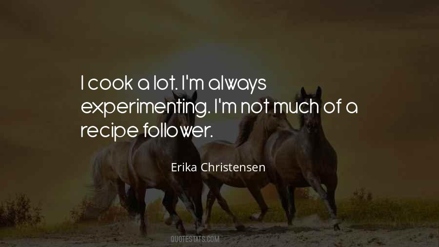 Erika Christensen Quotes #1526415