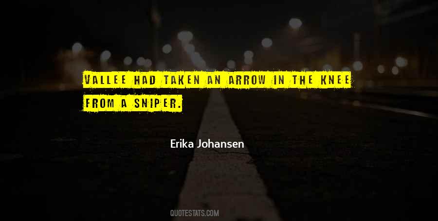 Erika Johansen Quotes #1357937