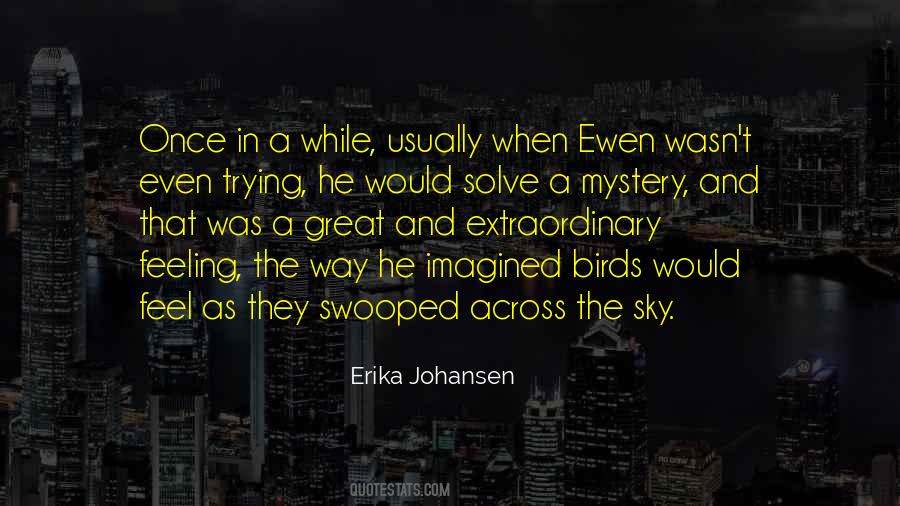 Erika Johansen Quotes #153161