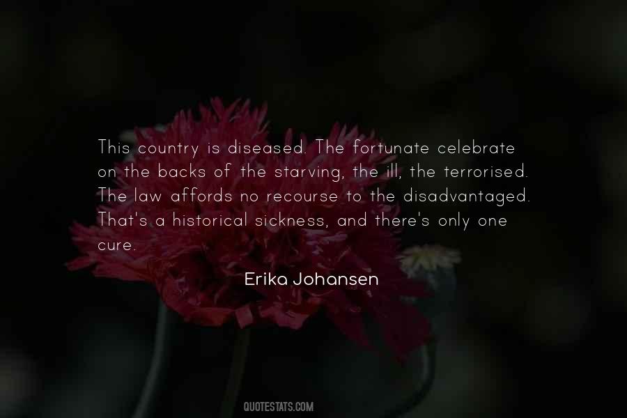 Erika Johansen Quotes #473248