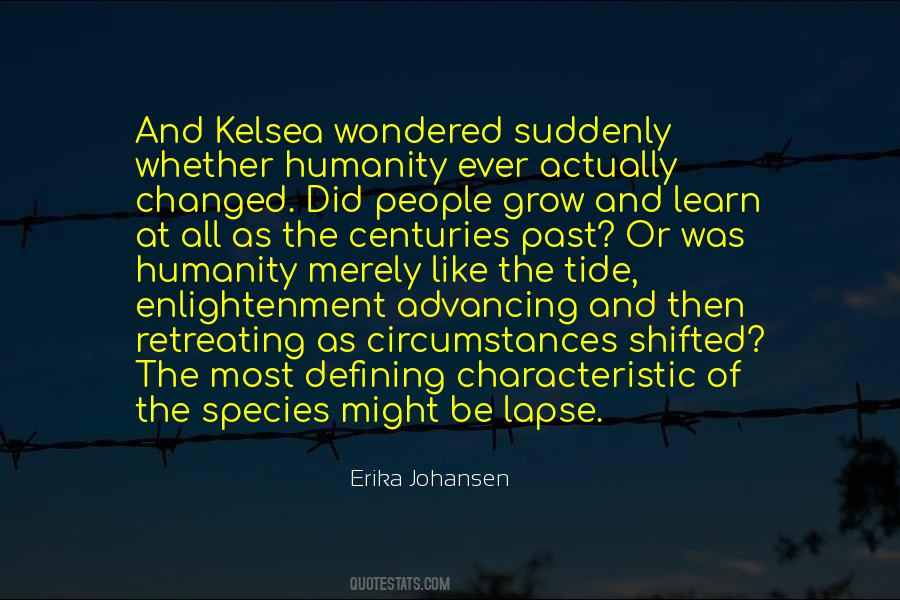 Erika Johansen Quotes #941463
