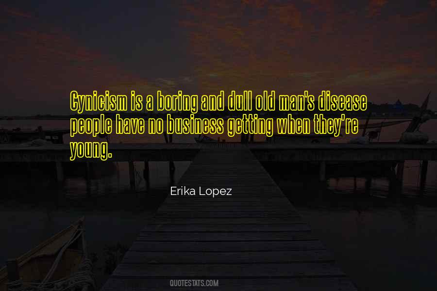 Erika Lopez Quotes #508930