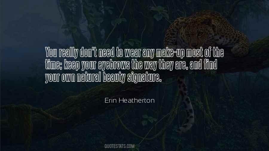 Erin Heatherton Quotes #1536442