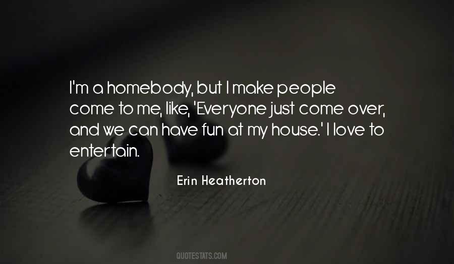 Erin Heatherton Quotes #1579044