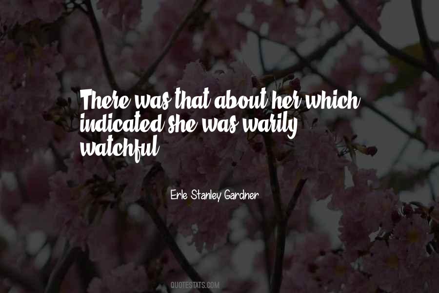 Erle Stanley Gardner Quotes #1160388