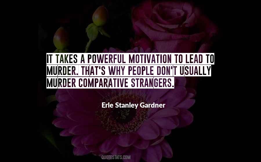 Erle Stanley Gardner Quotes #1410118