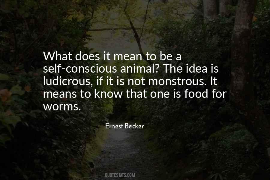Ernest Becker Quotes #1079383