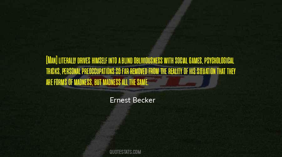 Ernest Becker Quotes #1151818