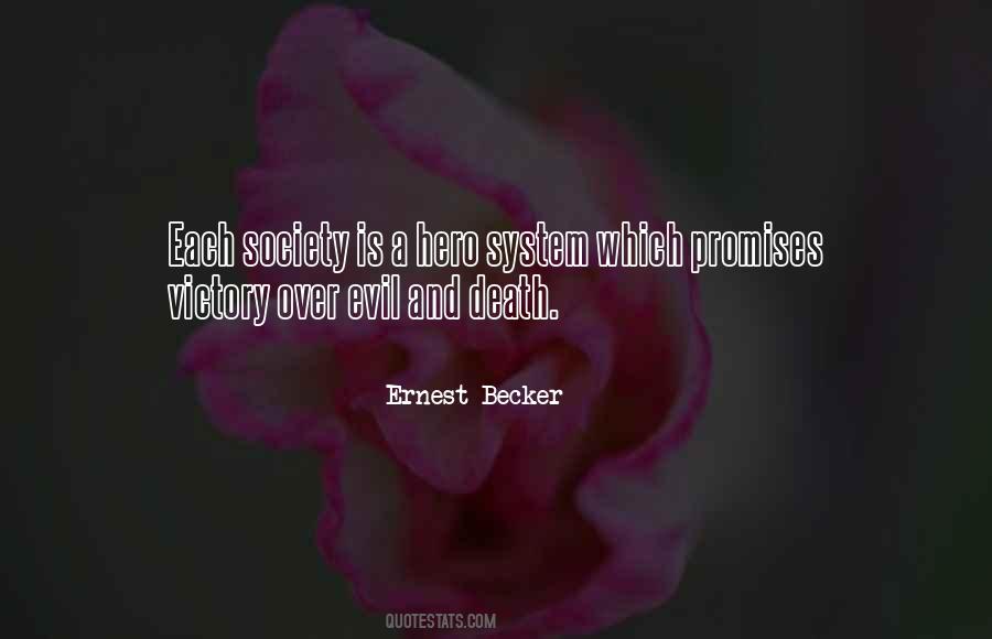 Ernest Becker Quotes #1410383