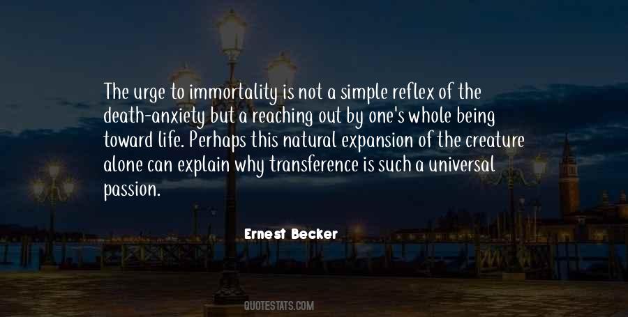 Ernest Becker Quotes #1429049