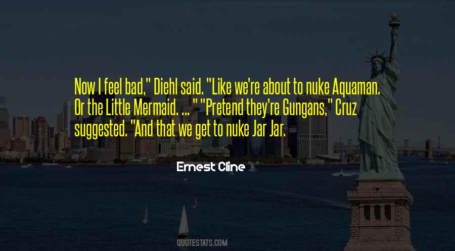 Ernest Cline Quotes #427278