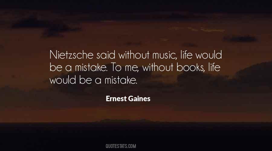 Ernest Gaines Quotes #1153311