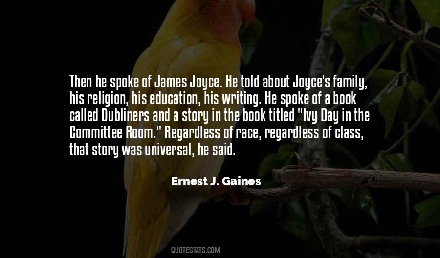 Ernest Gaines Quotes #1169429