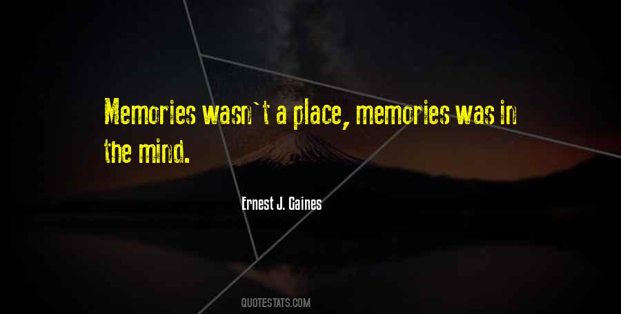 Ernest Gaines Quotes #1329950