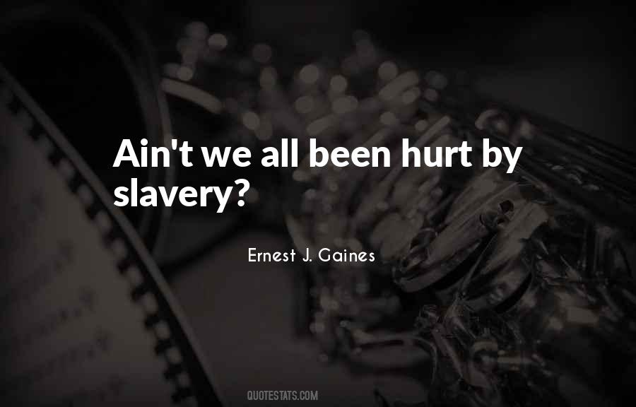 Ernest Gaines Quotes #1605495