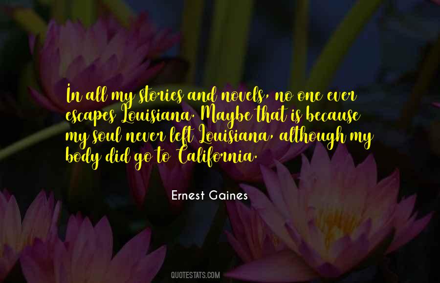 Ernest Gaines Quotes #503966