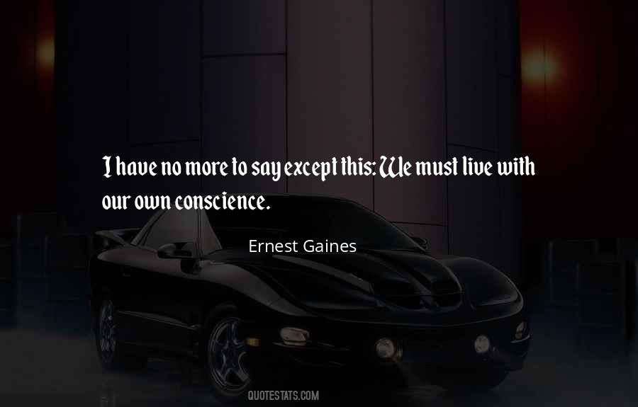 Ernest Gaines Quotes #546239