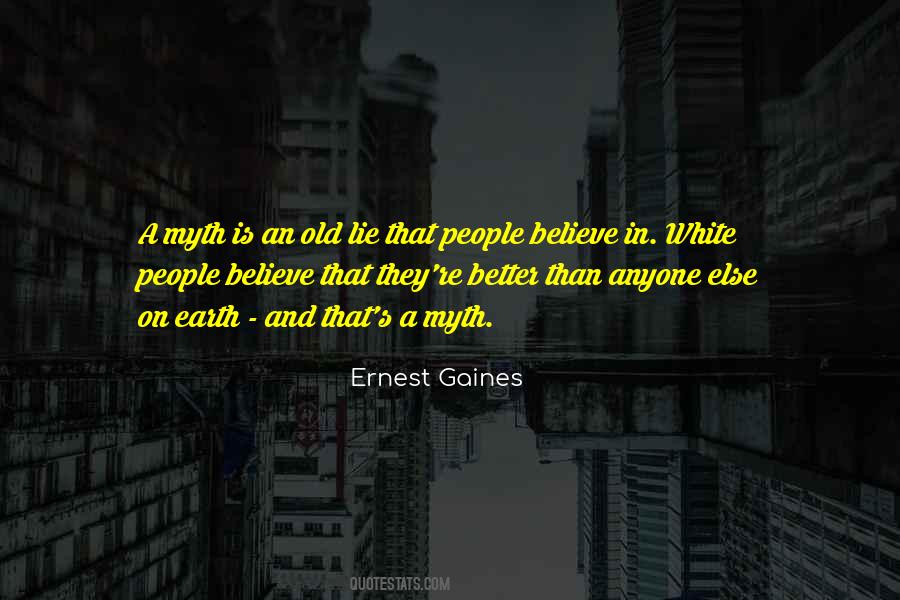 Ernest Gaines Quotes #680700