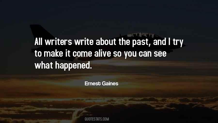 Ernest Gaines Quotes #769631